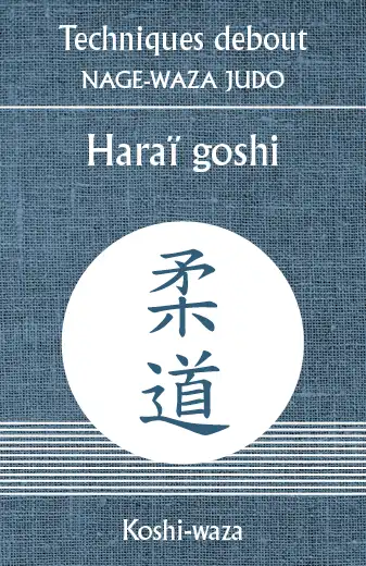 Harai goshi technique de hanche de la famille des koshi waza